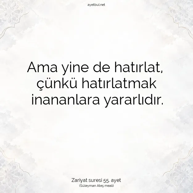 Ayetbul | Kuran Mealleri | Quran | Zariyat suresi 55. ayet