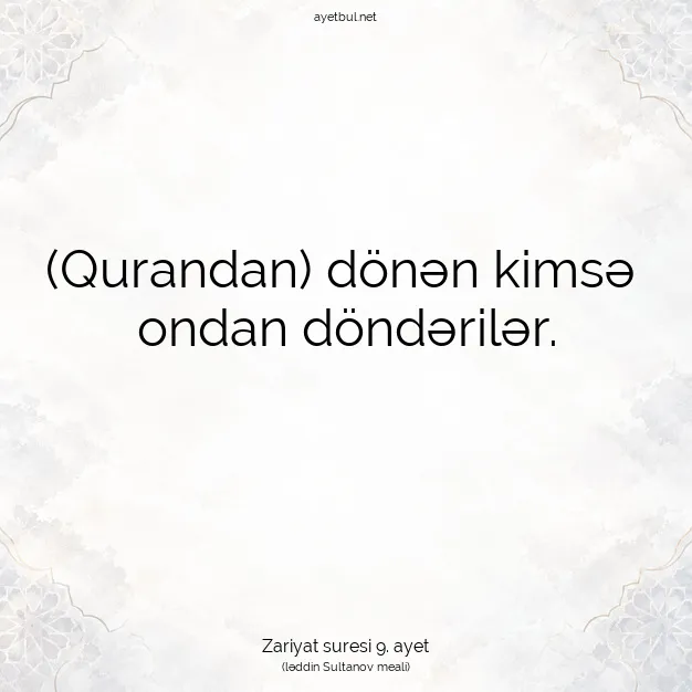 Ayetbul | Kuran Mealleri | Quran | Zariyat suresi 9. ayet