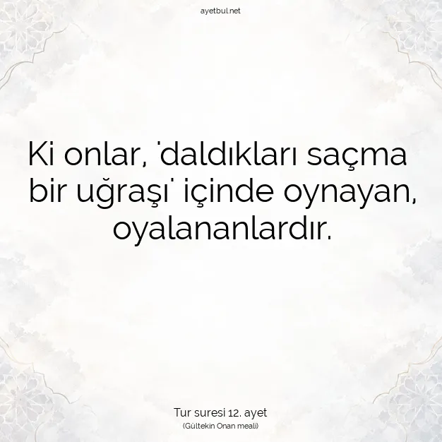 Ayetbul | Kuran Mealleri | Quran | Tur suresi 12. ayet