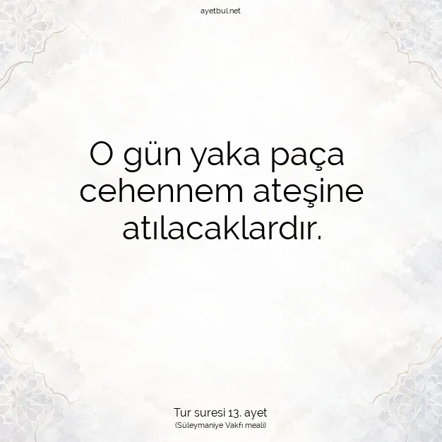 Ayetbul | Kuran Mealleri | Quran | Tur suresi 13. ayet