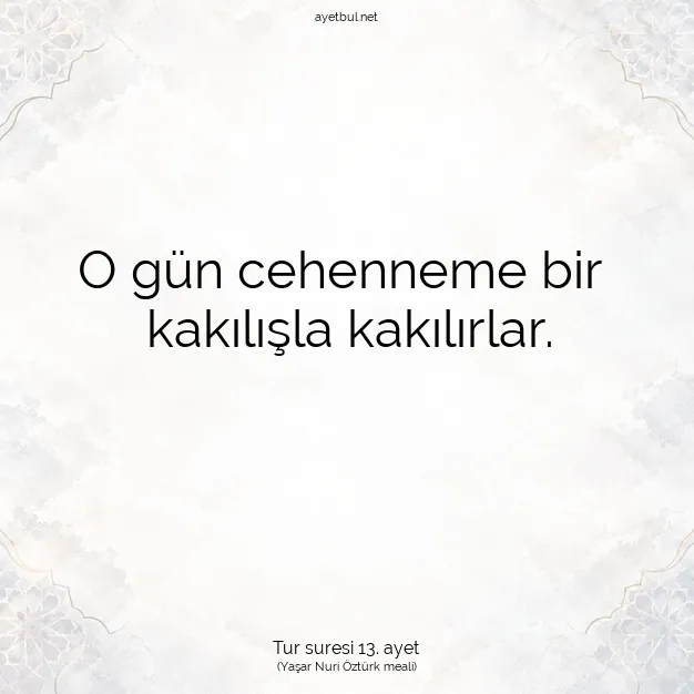 Ayetbul | Kuran Mealleri | Quran | Tur suresi 13. ayet