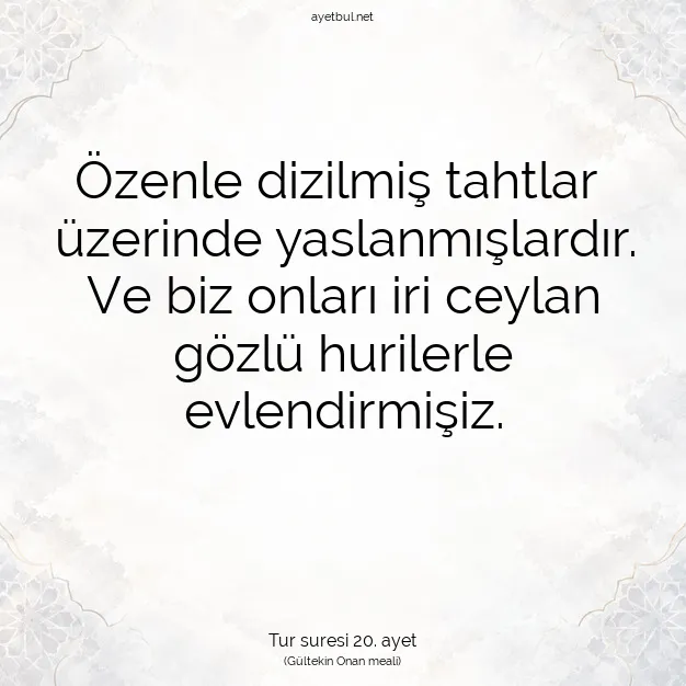 Ayetbul | Kuran Mealleri | Quran | Tur suresi 20. ayet