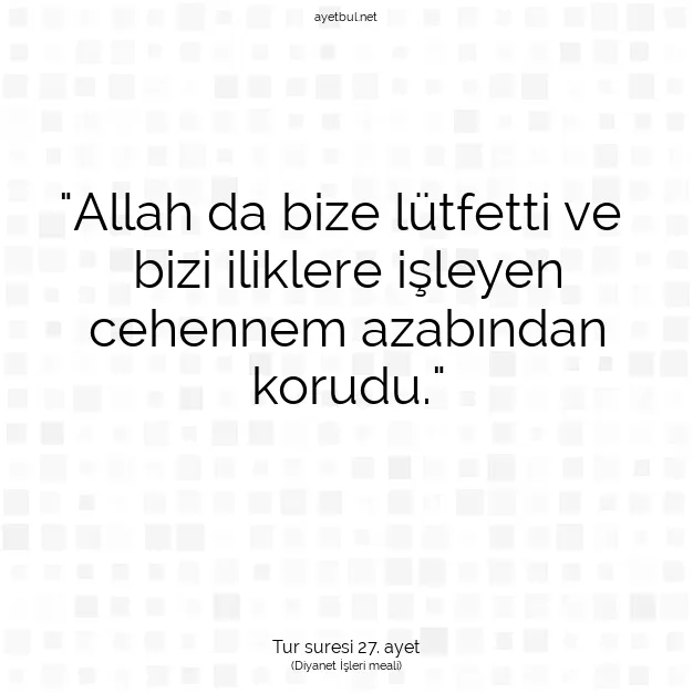 Ayetbul | Kuran Mealleri | Quran | Tur suresi 27. ayet