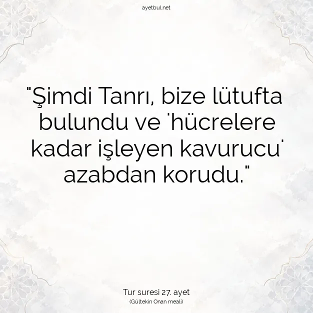 Ayetbul | Kuran Mealleri | Quran | Tur suresi 27. ayet