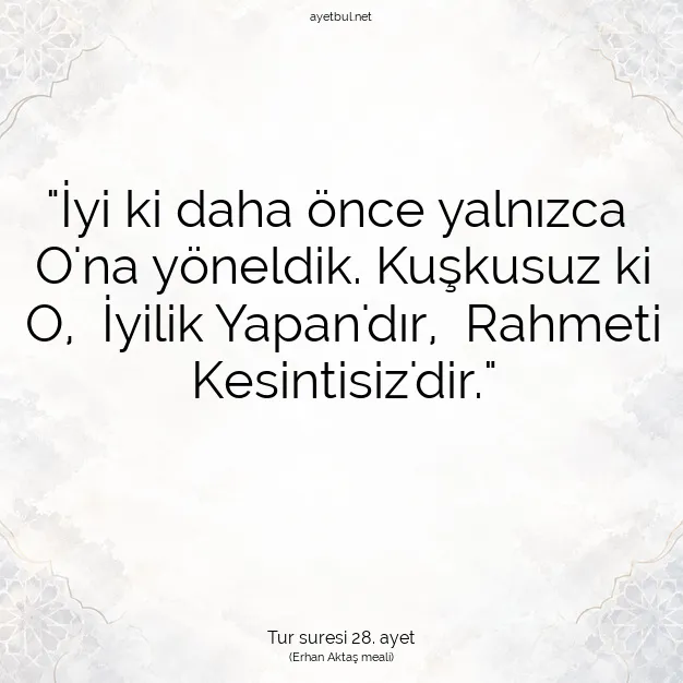 Ayetbul | Kuran Mealleri | Quran | Tur suresi 28. ayet