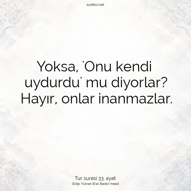 Ayetbul | Kuran Mealleri | Quran | Tur suresi 33. ayet