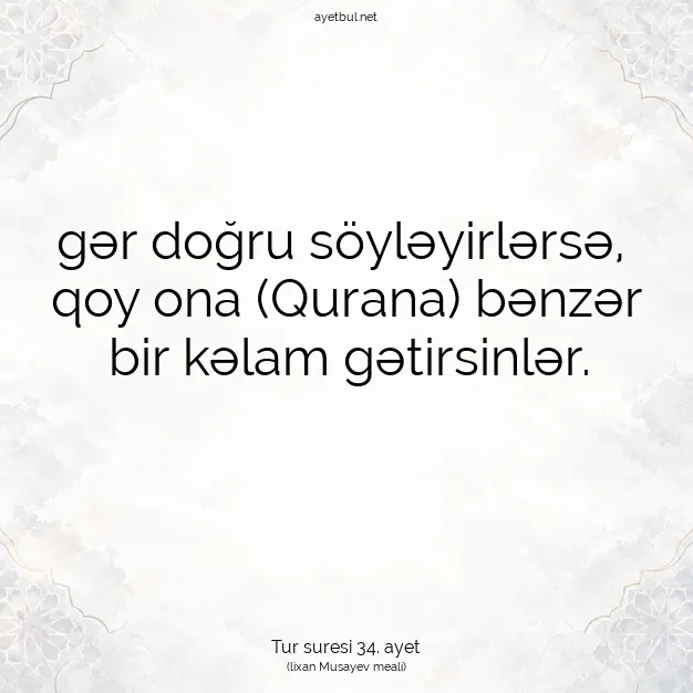 Ayetbul | Kuran Mealleri | Quran | Tur suresi 34. ayet