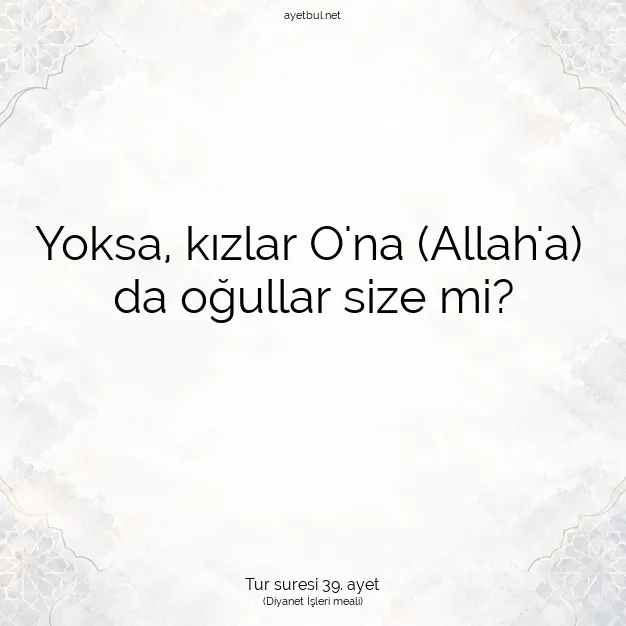 Ayetbul | Kuran Mealleri | Quran | Tur suresi 39. ayet