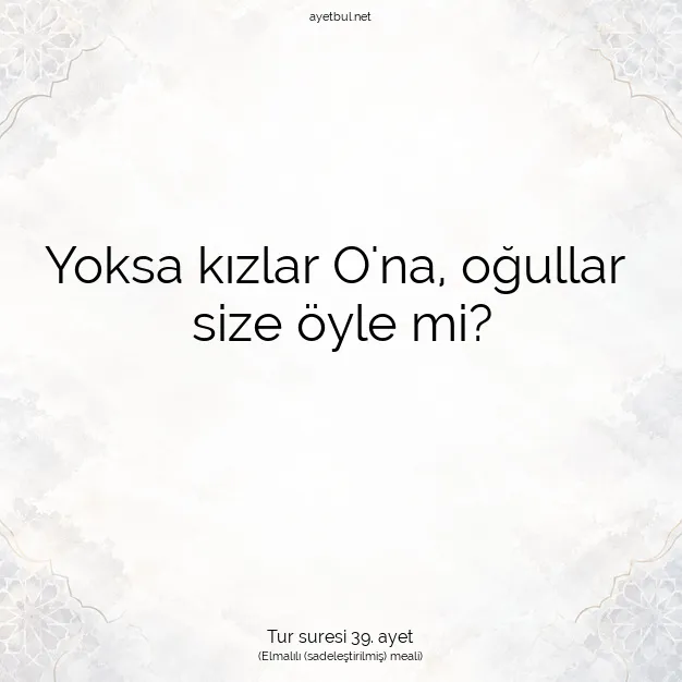 Ayetbul | Kuran Mealleri | Quran | Tur suresi 39. ayet
