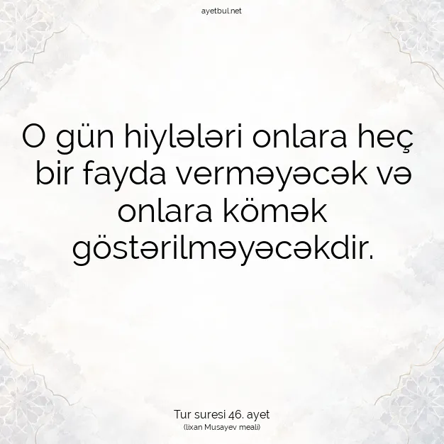 Ayetbul | Kuran Mealleri | Quran | Tur suresi 46. ayet