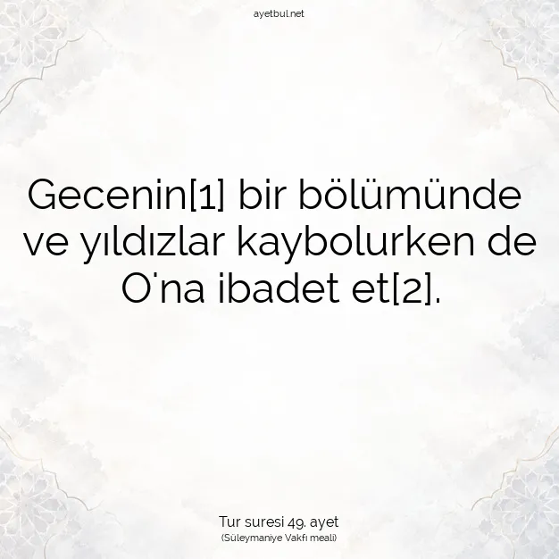 Ayetbul | Kuran Mealleri | Quran | Tur suresi 49. ayet
