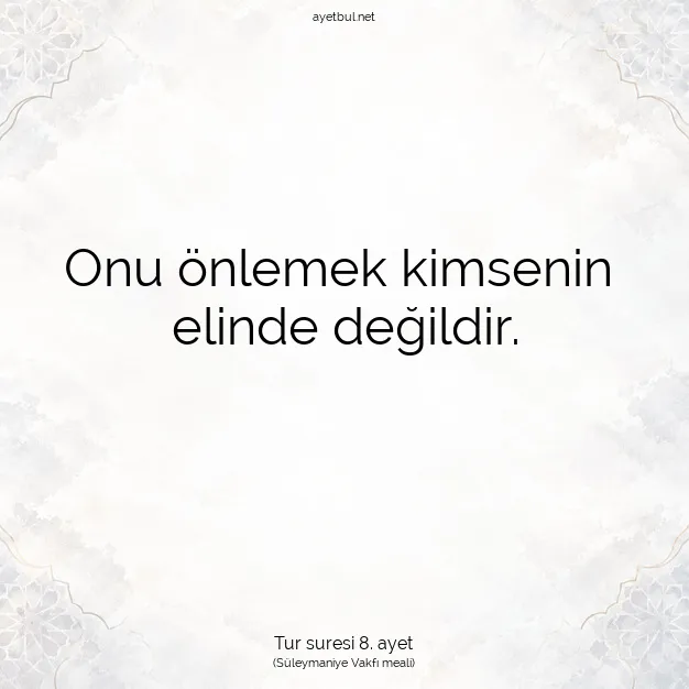 Ayetbul | Kuran Mealleri | Quran | Tur suresi 8. ayet