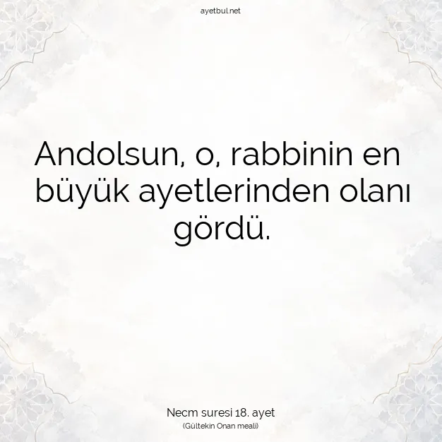 Ayetbul | Kuran Mealleri | Quran | Necm suresi 18. ayet