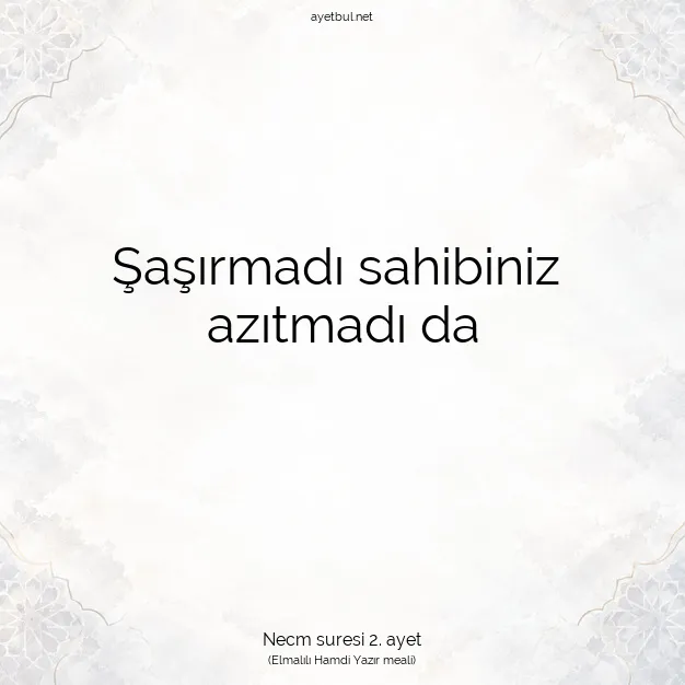 Ayetbul | Kuran Mealleri | Quran | Necm suresi 2. ayet