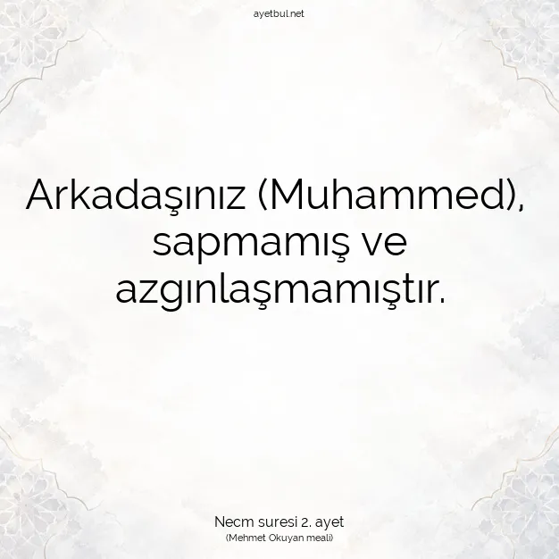 Ayetbul | Kuran Mealleri | Quran | Necm suresi 2. ayet