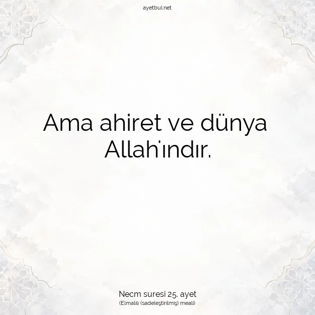 Ayetbul | Kuran Mealleri | Quran | Necm suresi 25. ayet