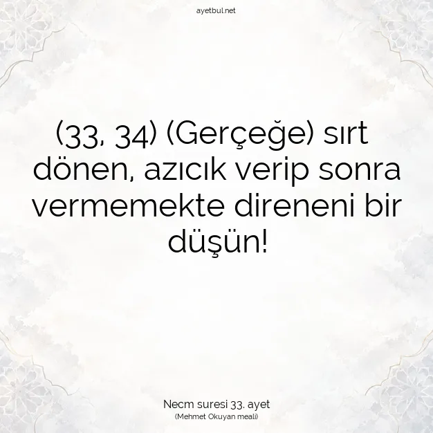 Ayetbul | Kuran Mealleri | Quran | Necm suresi 33. ayet