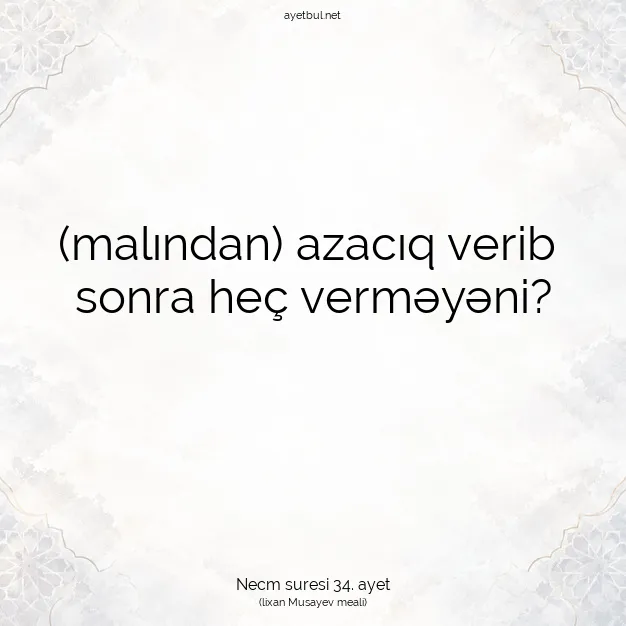 Ayetbul | Kuran Mealleri | Quran | Necm suresi 34. ayet
