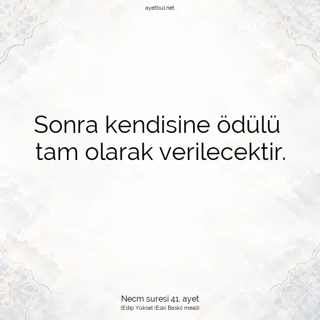 Ayetbul | Kuran Mealleri | Quran | Necm suresi 41. ayet