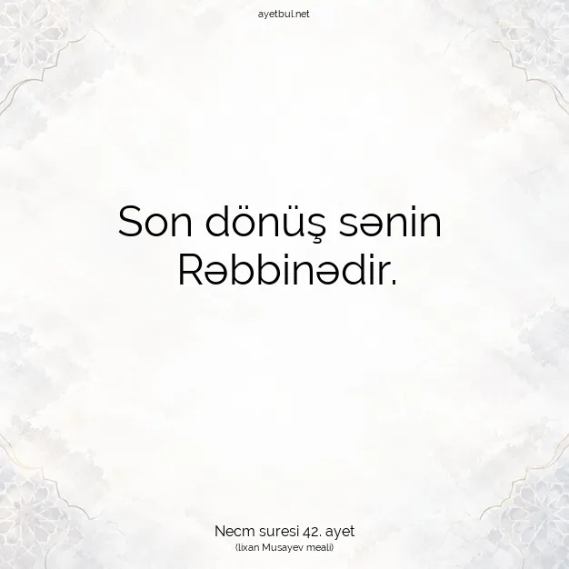 Ayetbul | Kuran Mealleri | Quran | Necm suresi 42. ayet