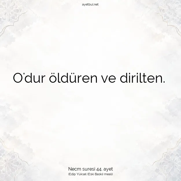 Ayetbul | Kuran Mealleri | Quran | Necm suresi 44. ayet