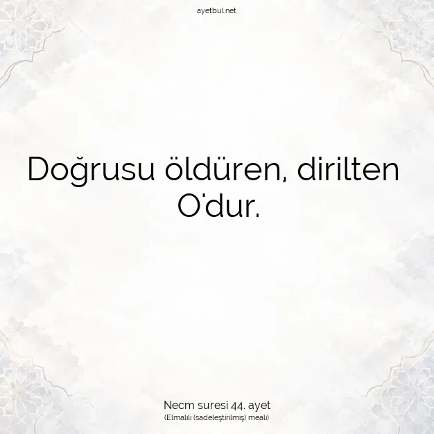 Ayetbul | Kuran Mealleri | Quran | Necm suresi 44. ayet