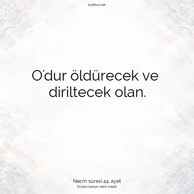 Ayetbul | Kuran Mealleri | Quran | Necm suresi 44. ayet