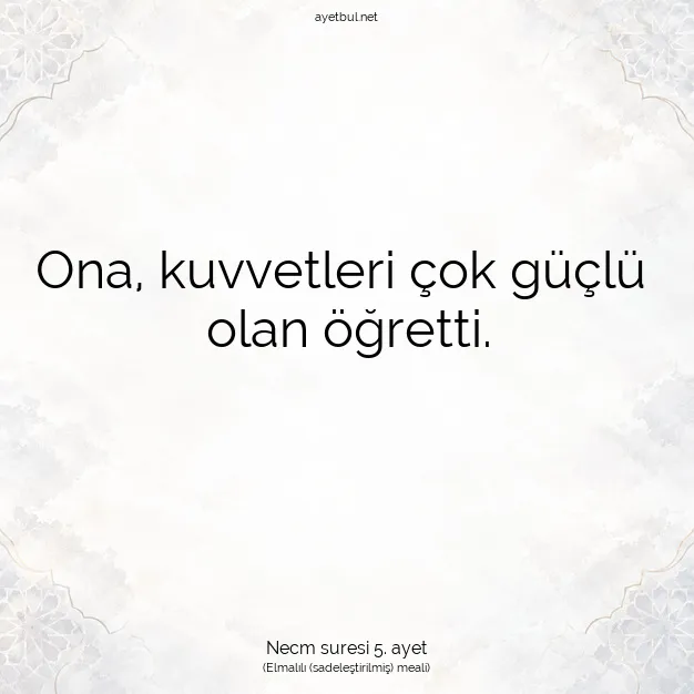 Ayetbul | Kuran Mealleri | Quran | Necm suresi 5. ayet