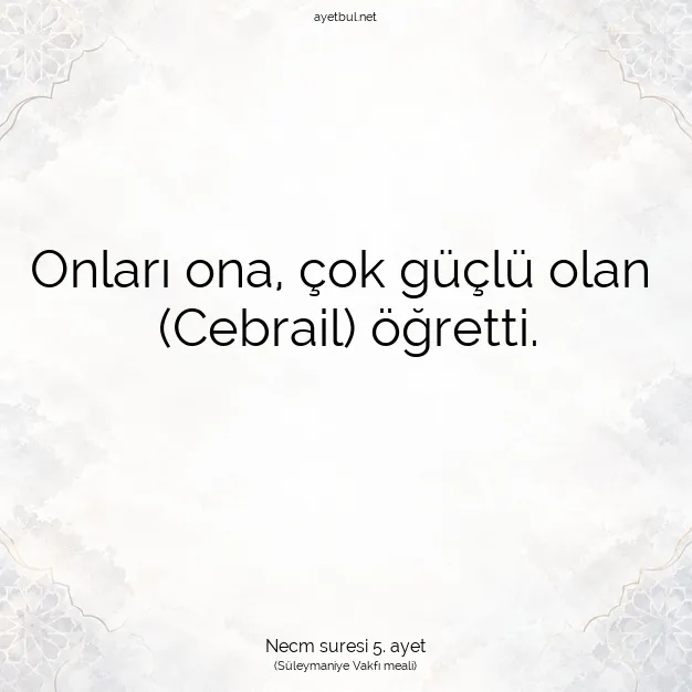 Ayetbul | Kuran Mealleri | Quran | Necm suresi 5. ayet