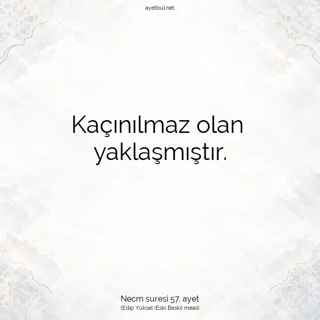 Ayetbul | Kuran Mealleri | Quran | Necm suresi 57. ayet