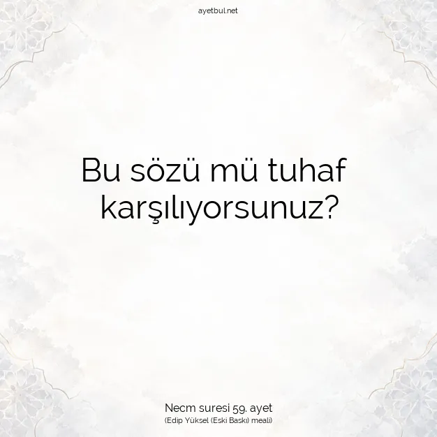 Ayetbul | Kuran Mealleri | Quran | Necm suresi 59. ayet