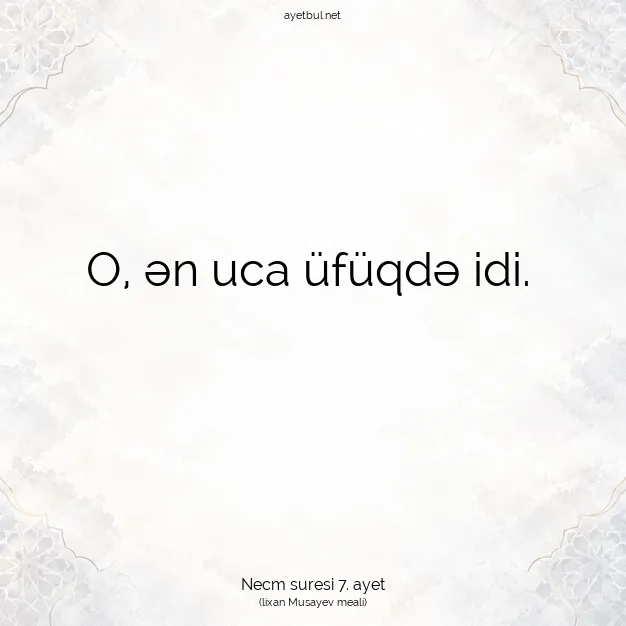 Ayetbul | Kuran Mealleri | Quran | Necm suresi 7. ayet