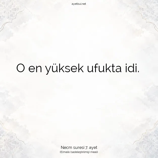 Ayetbul | Kuran Mealleri | Quran | Necm suresi 7. ayet