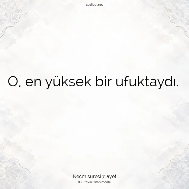 Ayetbul | Kuran Mealleri | Quran | Necm suresi 7. ayet