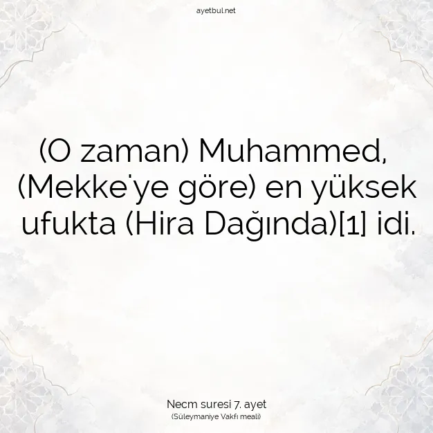 Ayetbul | Kuran Mealleri | Quran | Necm suresi 7. ayet