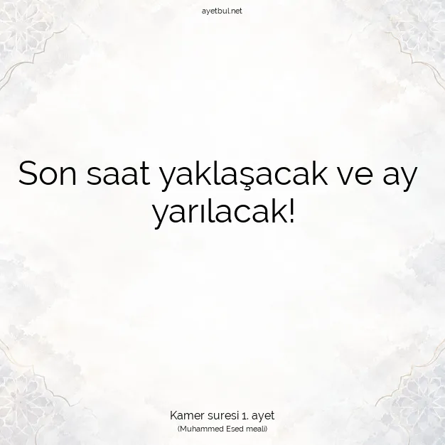 Ayetbul | Kuran Mealleri | Quran | Kamer suresi 1. ayet