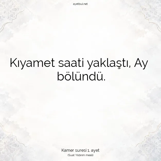 Ayetbul | Kuran Mealleri | Quran | Kamer suresi 1. ayet