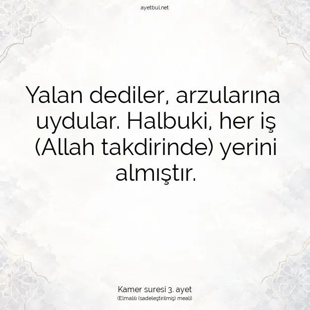 Ayetbul | Kuran Mealleri | Quran | Kamer suresi 3. ayet