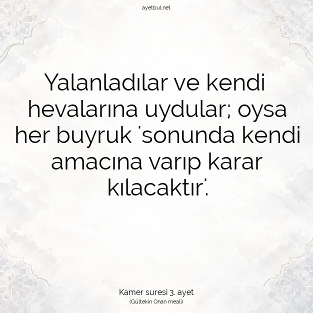 Ayetbul | Kuran Mealleri | Quran | Kamer suresi 3. ayet