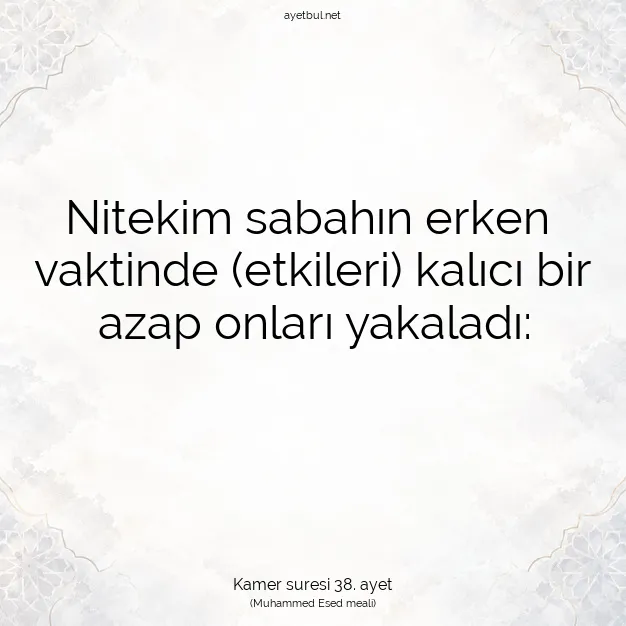 Ayetbul | Kuran Mealleri | Quran | Kamer suresi 38. ayet
