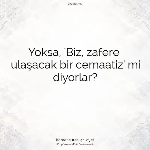 Ayetbul | Kuran Mealleri | Quran | Kamer suresi 44. ayet