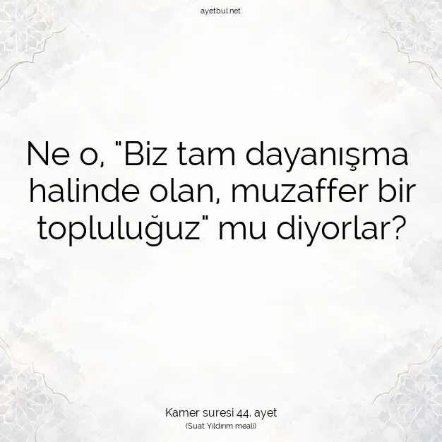Ayetbul | Kuran Mealleri | Quran | Kamer suresi 44. ayet