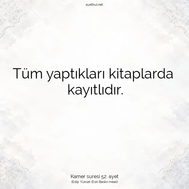 Ayetbul | Kuran Mealleri | Quran | Kamer suresi 52. ayet