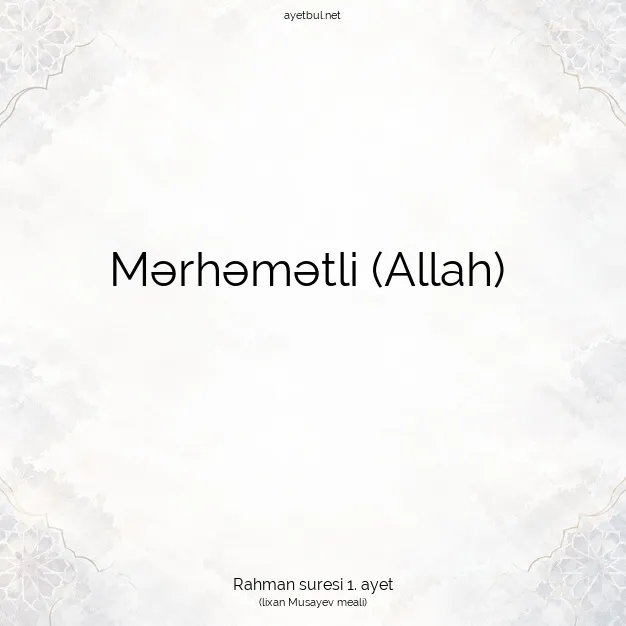 Ayetbul | Kuran Mealleri | Quran | Rahman suresi 1. ayet