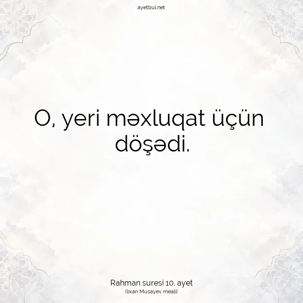 Ayetbul | Kuran Mealleri | Quran | Rahman suresi 10. ayet