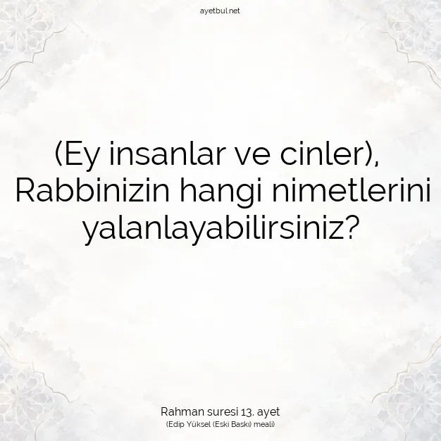 Ayetbul | Kuran Mealleri | Quran | Rahman suresi 13. ayet