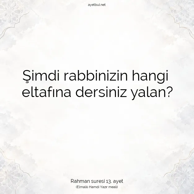 Ayetbul | Kuran Mealleri | Quran | Rahman suresi 13. ayet