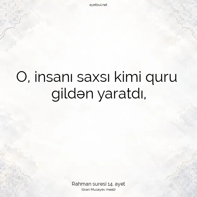 Ayetbul | Kuran Mealleri | Quran | Rahman suresi 14. ayet