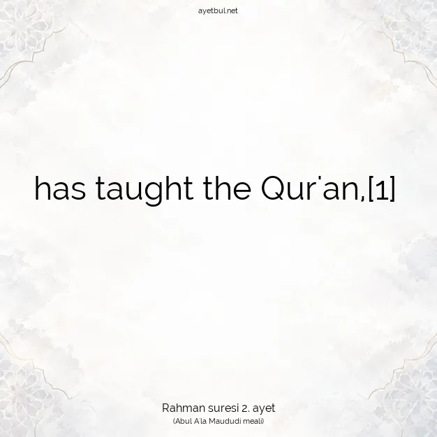 Ayetbul | Kuran Mealleri | Quran | Rahman suresi 2. ayet