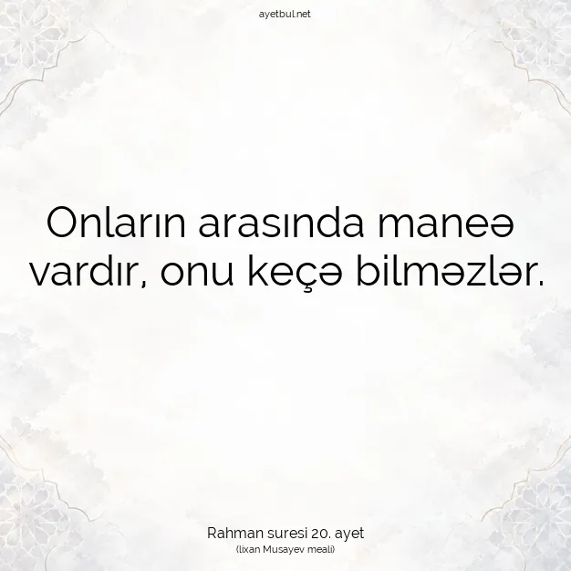 Ayetbul | Kuran Mealleri | Quran | Rahman suresi 20. ayet